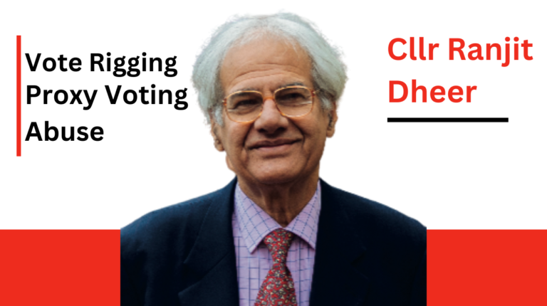 Cllr Ranjit Dheer Caught In Vote Rigging Proxy Voting Abuse Scandal